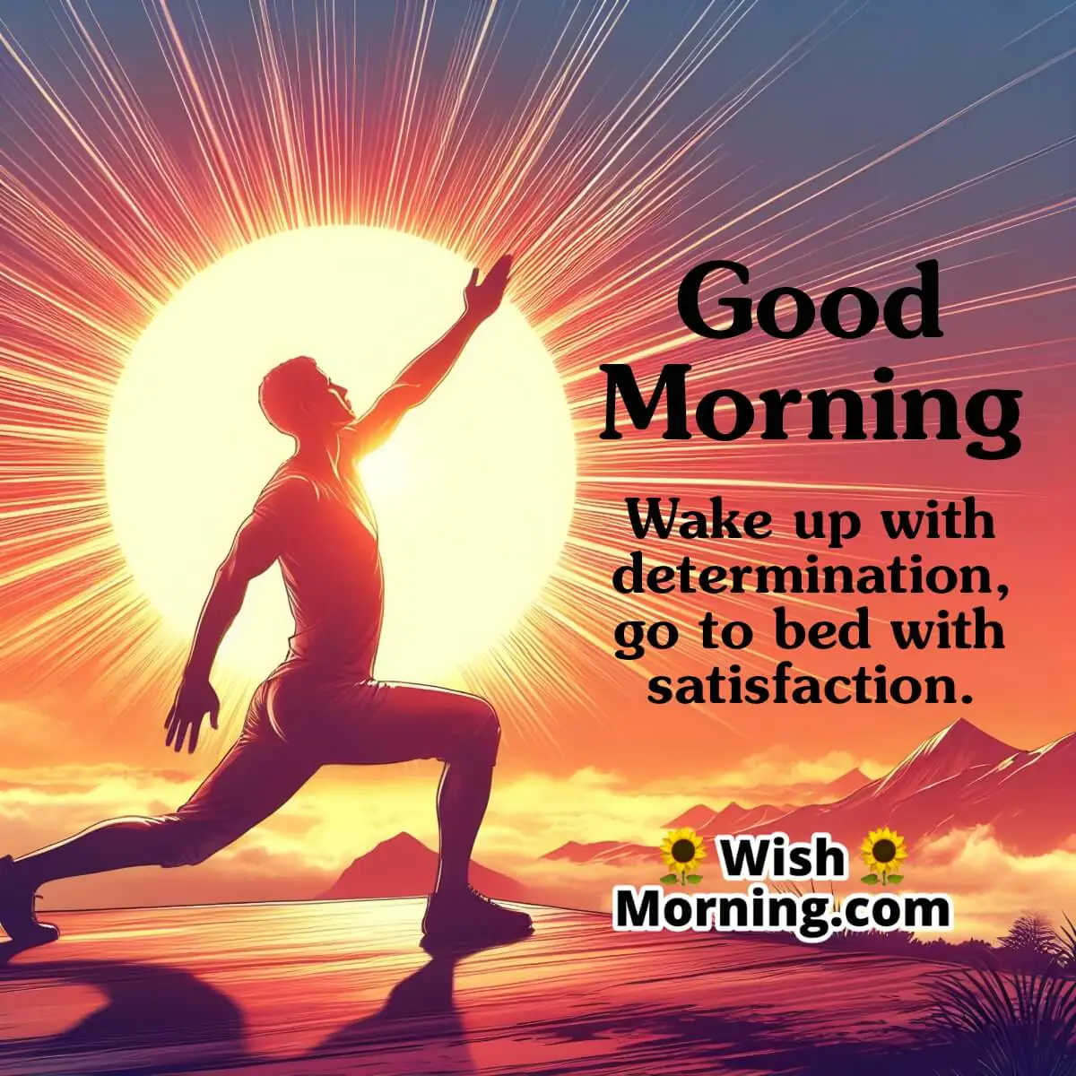 Good Morning Wake Up With Determination