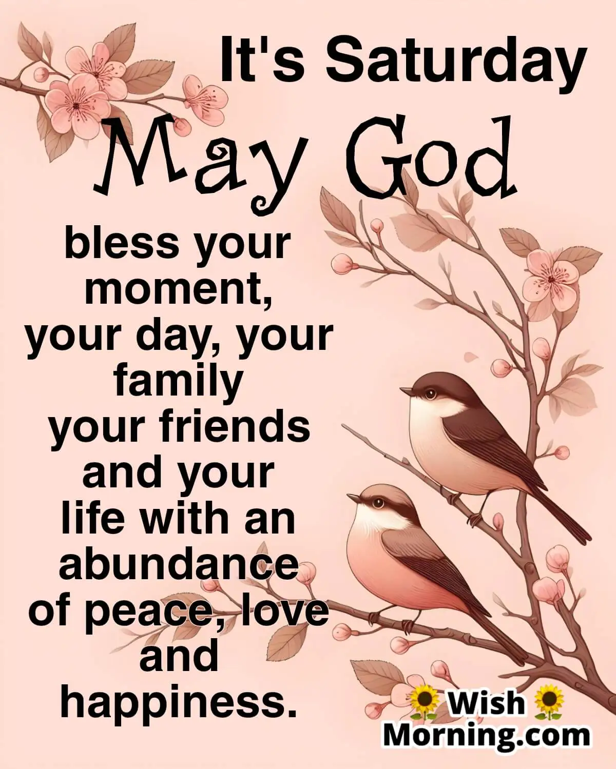 It's Saturday God Bless Family And Friends