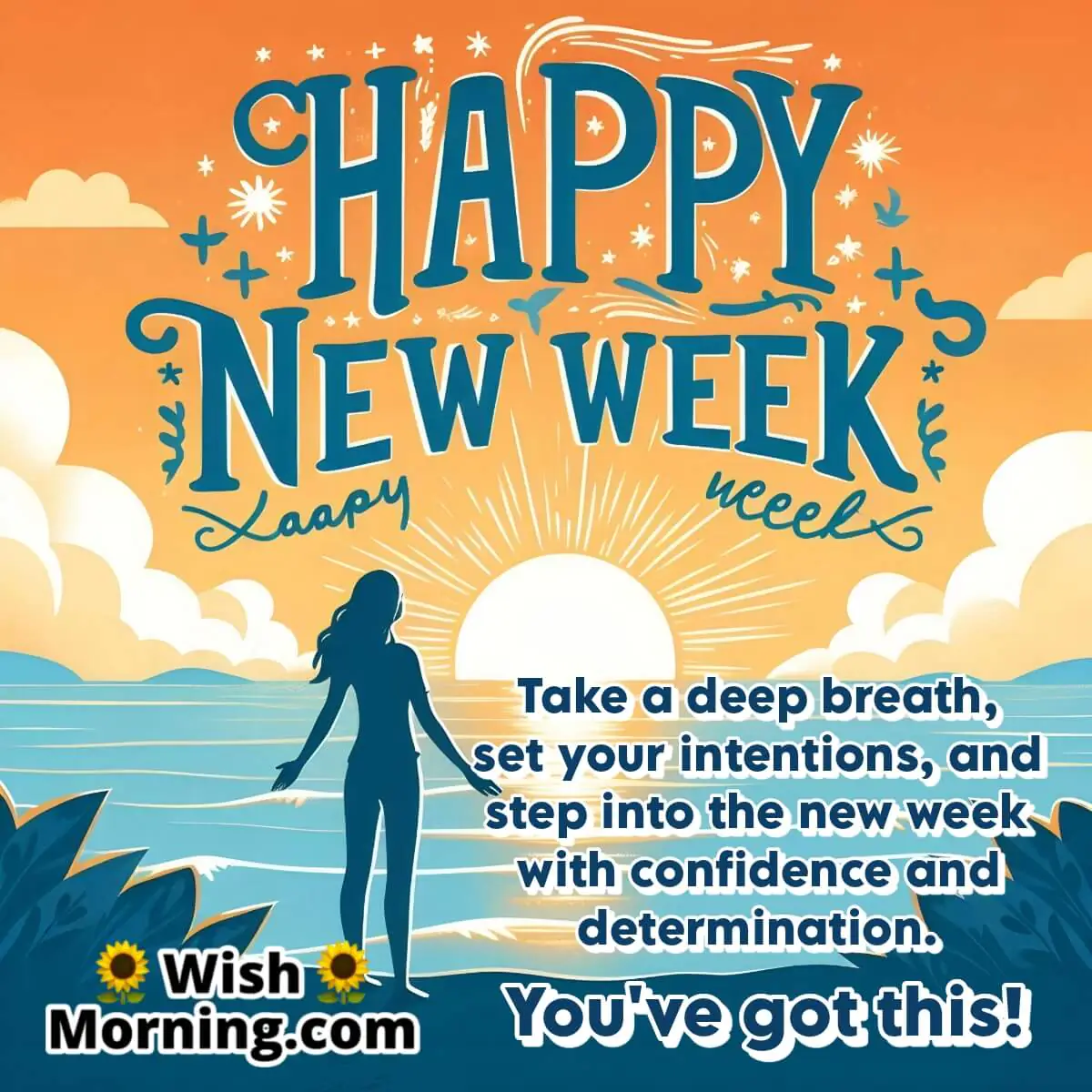 Motivational Happy New Week