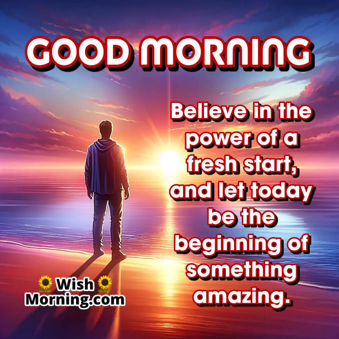 Good Morning Fresh Start New Beginnings Sunrise