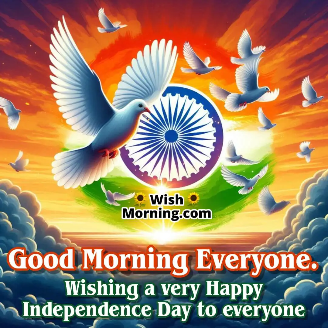 Good Morning Independence Day Wish