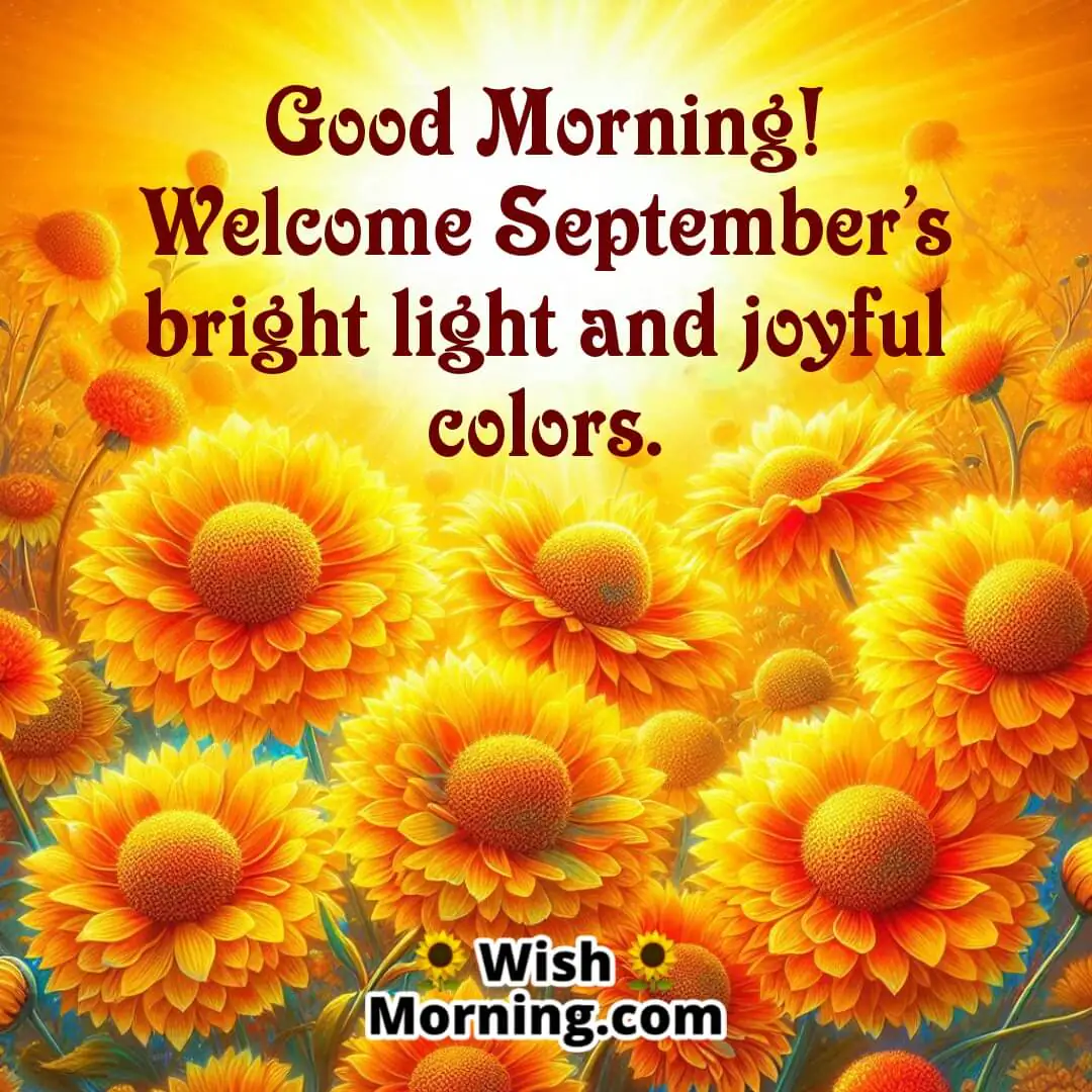 Good Morning Welcome Bright September