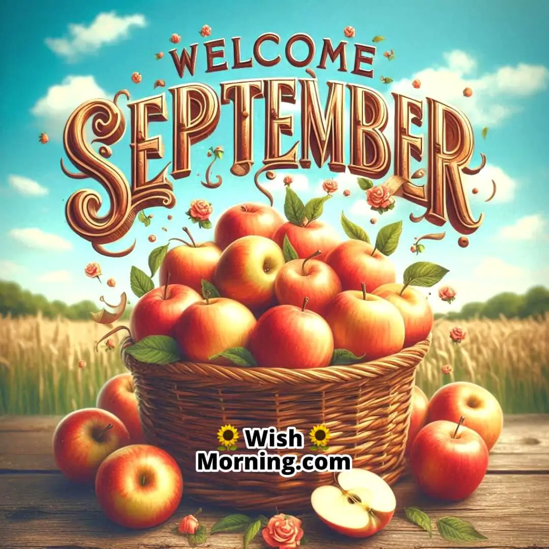 Welcome September Crisp Apple Harvest