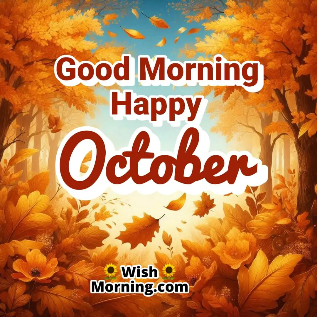 Good Morning Happy October Golden Autumn Leaves