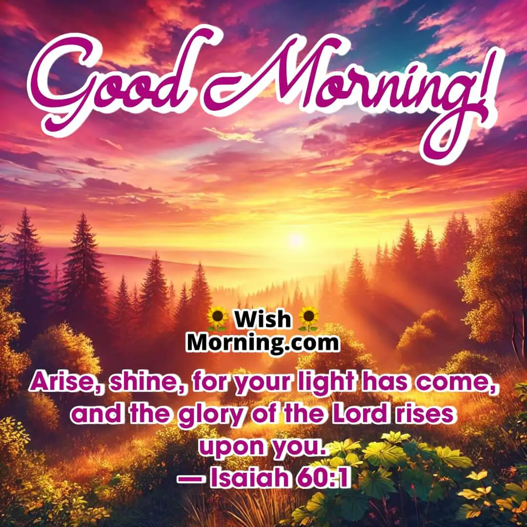 Arise Shine Glory Morning Pic
