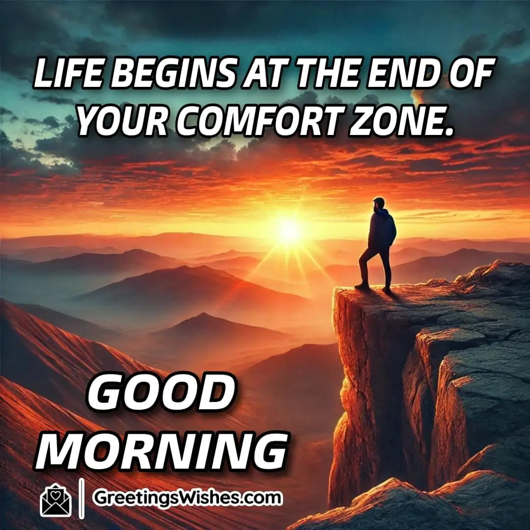 Good Morning Comfort Zone Life Greeting