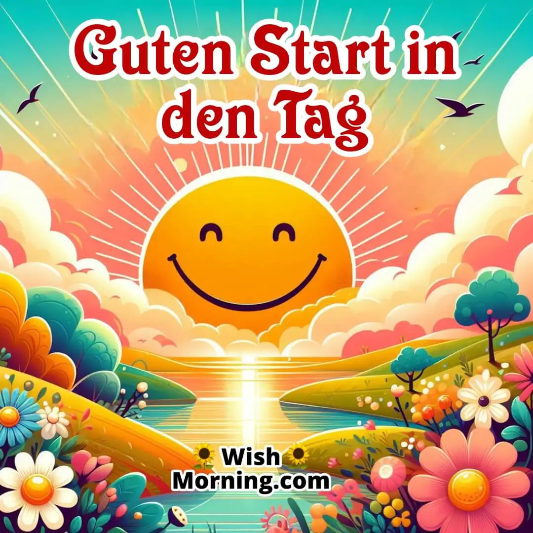 Guten Start In Den Tag text with cheerful rising sun background