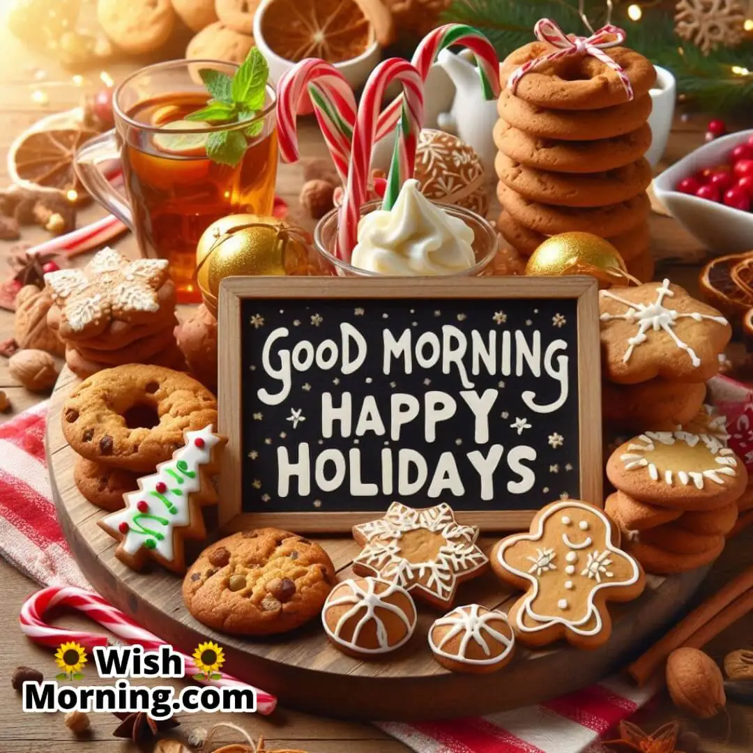 Happy Holiday Treats Good Morning