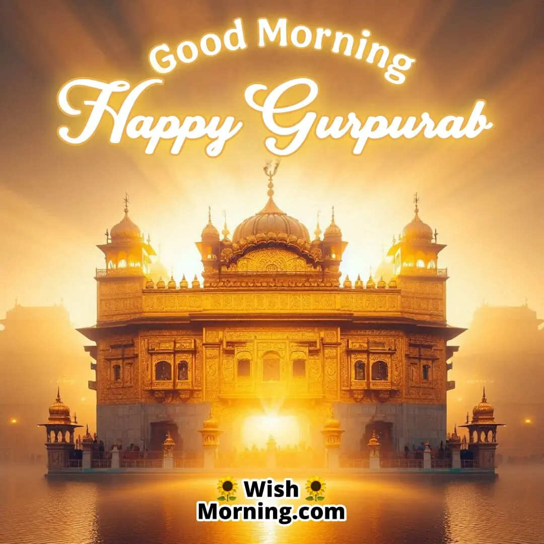 Golden Temple in morning mist with glowing Good Morning Happy Gurpurab text.