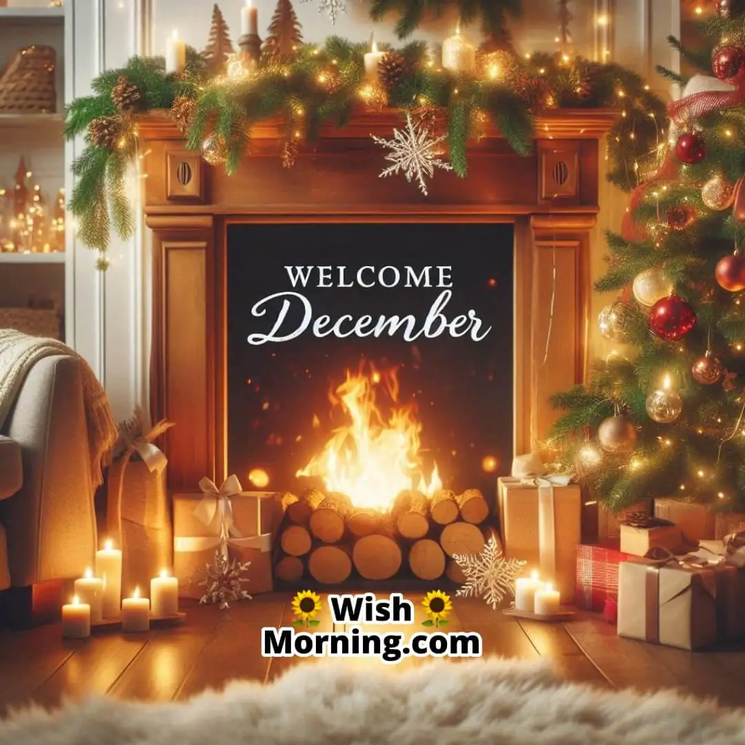 Welcome December Cozy Fireplace With Holiday Decor