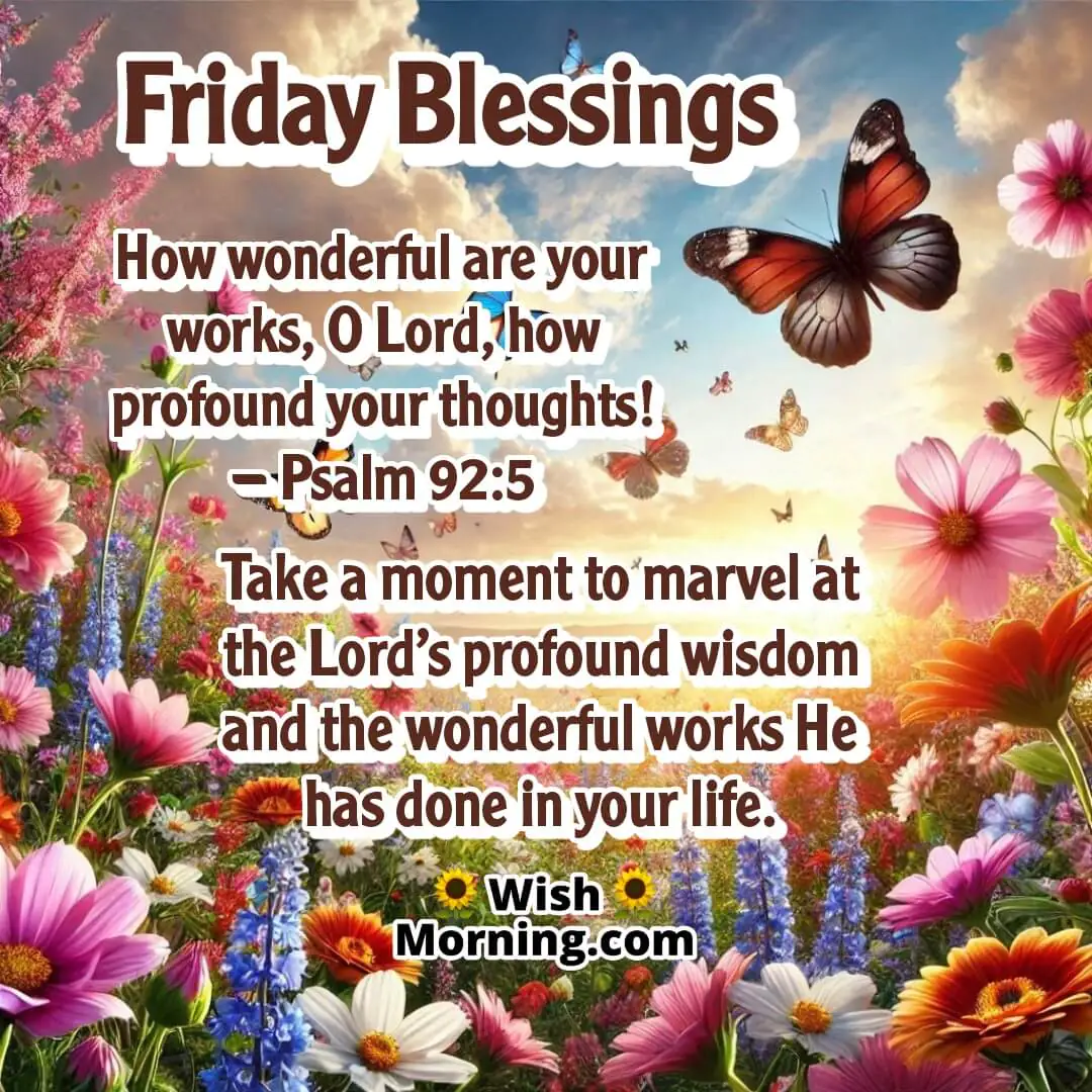 Butterflies on colorful flowers with Psalm 92:5 for Friday blessings.