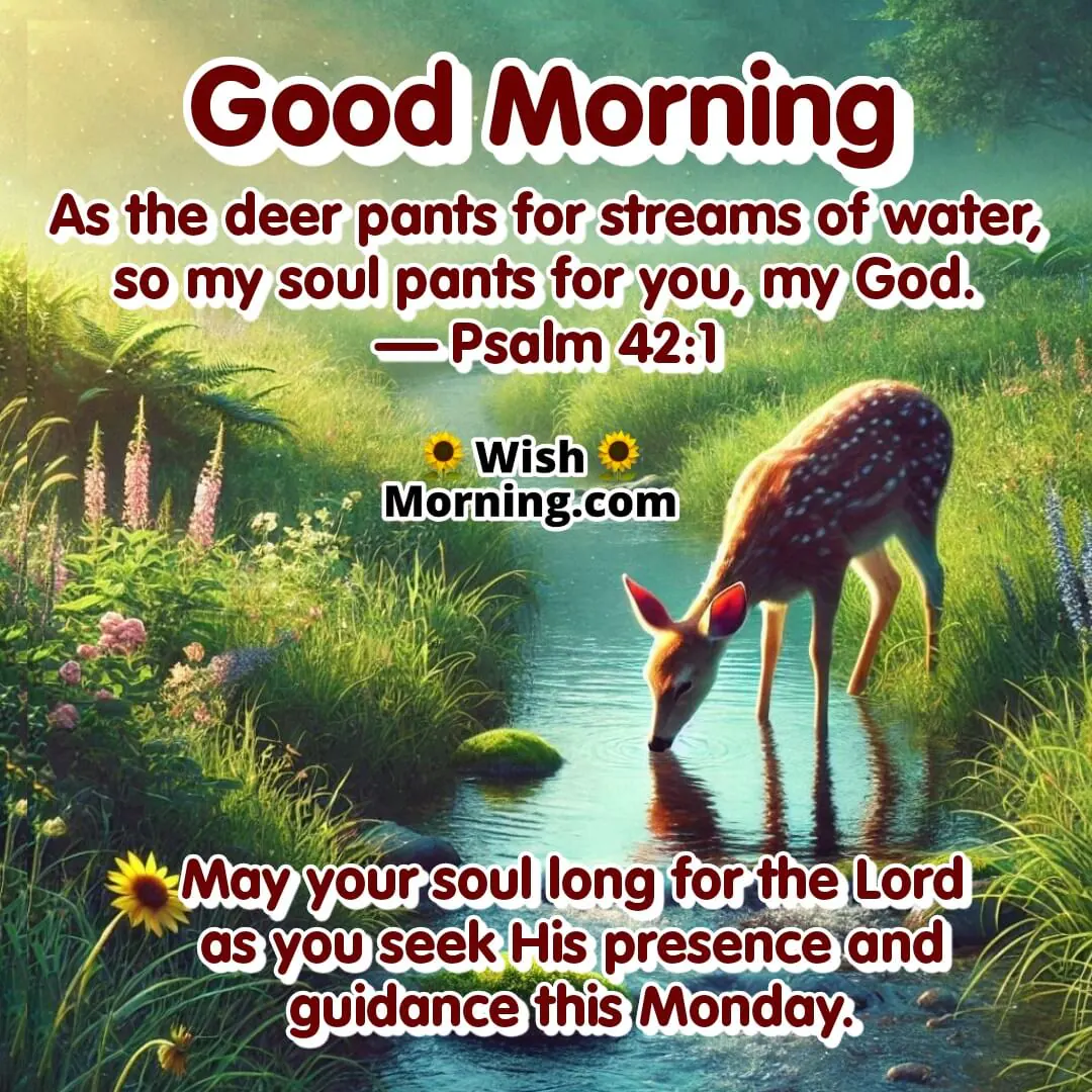 Deer drinking from a stream with Psalm 42:1 offering Monday blessings.