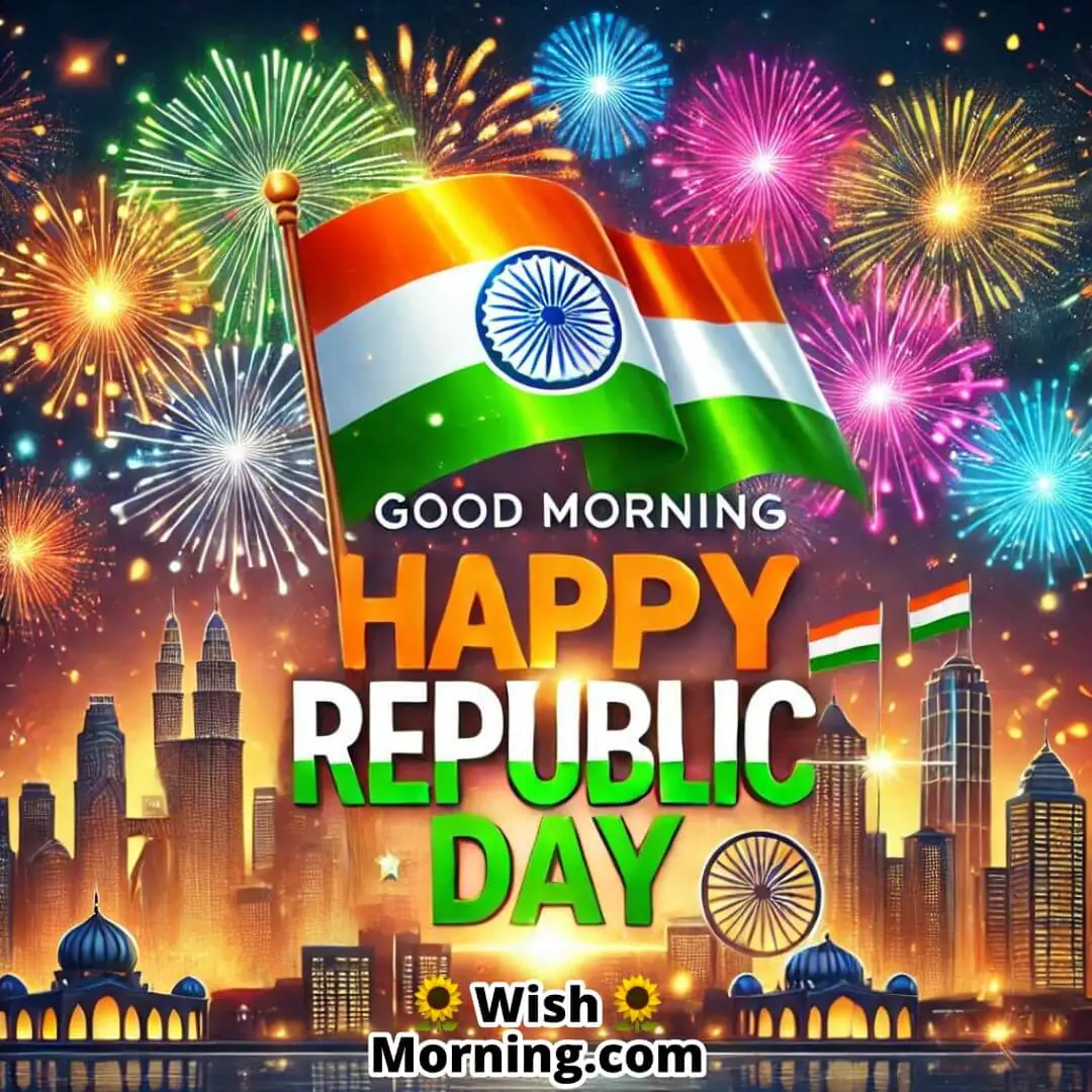 Good Morning Happy Republic Day Fireworks