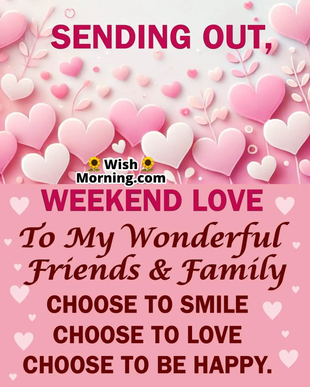Wonderful Weekend Love To Friends And Family