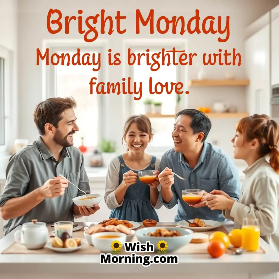 Bright Monday Family Quote