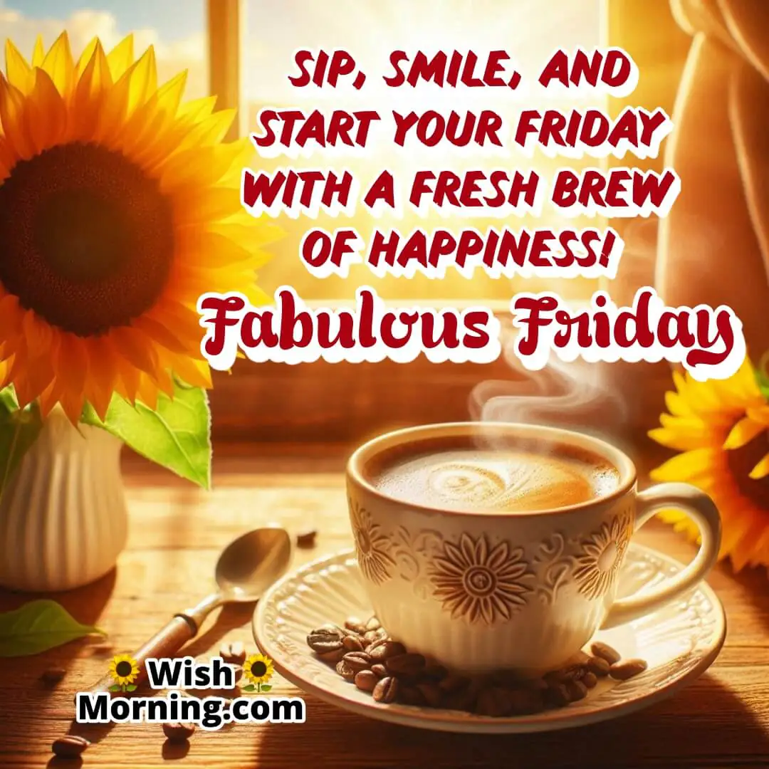 Fabulous Friday Coffee Wishes
