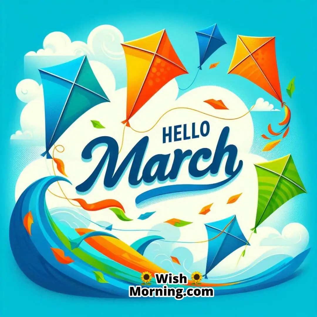 Hello March Colorful Kites Image