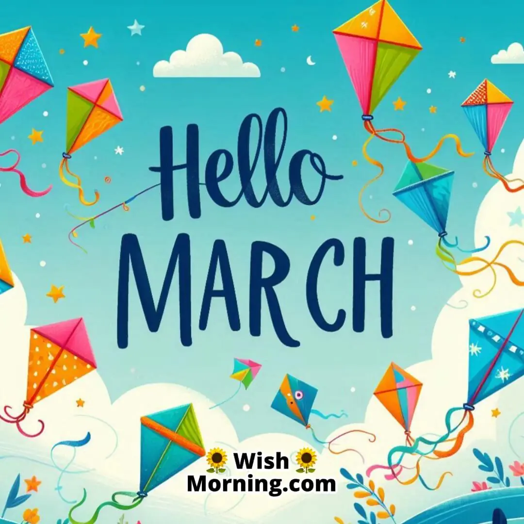 Hello March Flying Kites