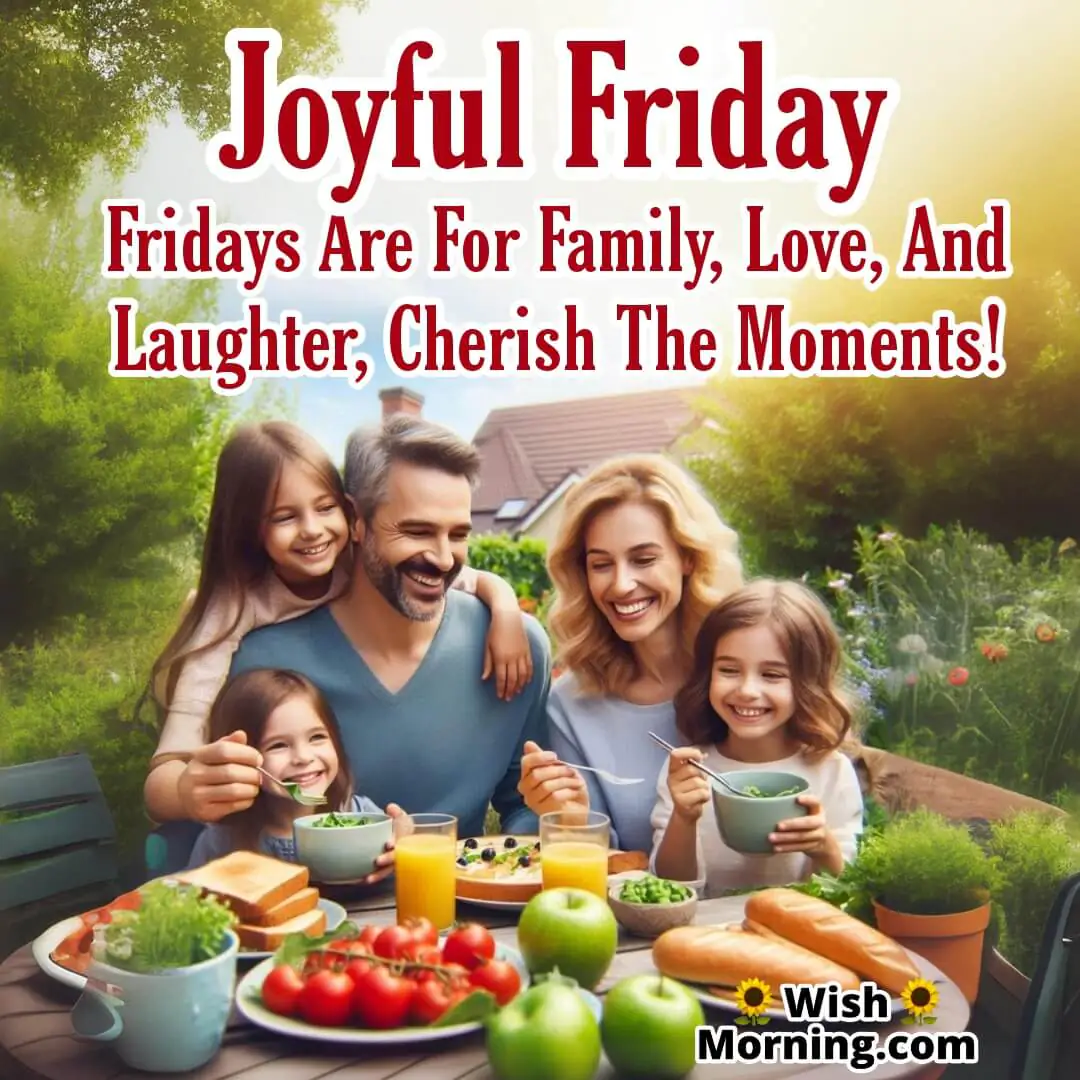 Joyful Friday Family Wishes