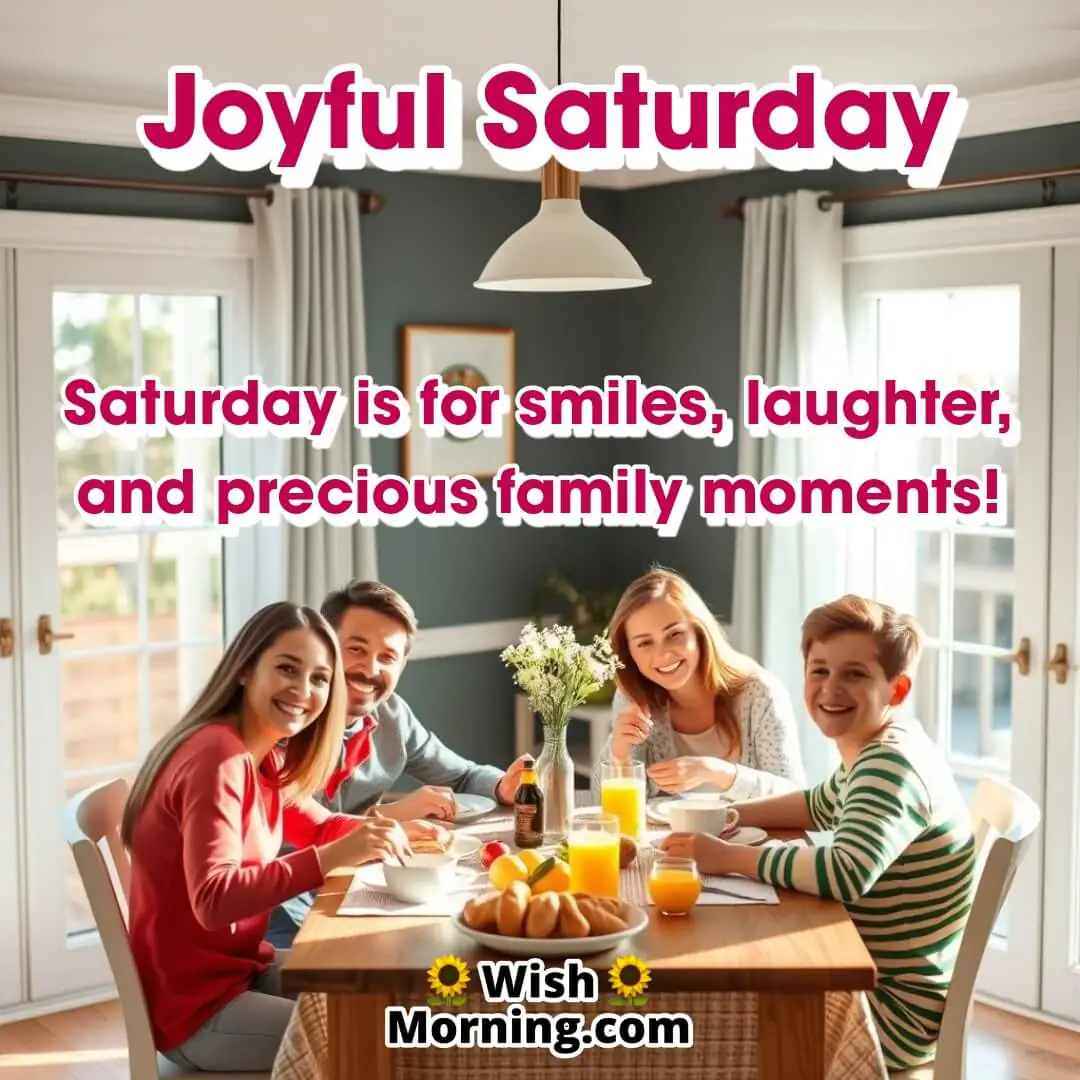 Joyful Saturday Family Wishes