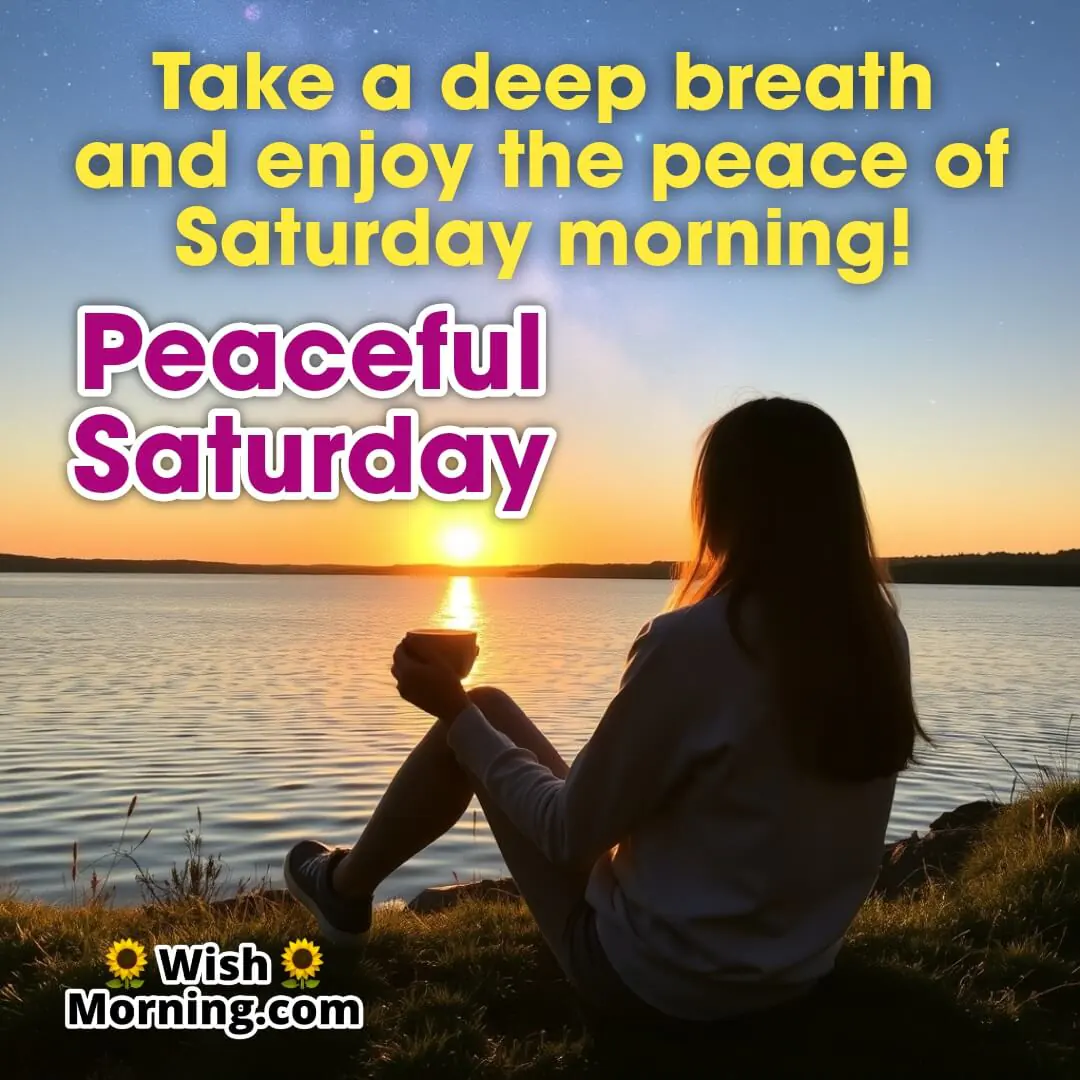 Peaceful Saturday Morning Wishes