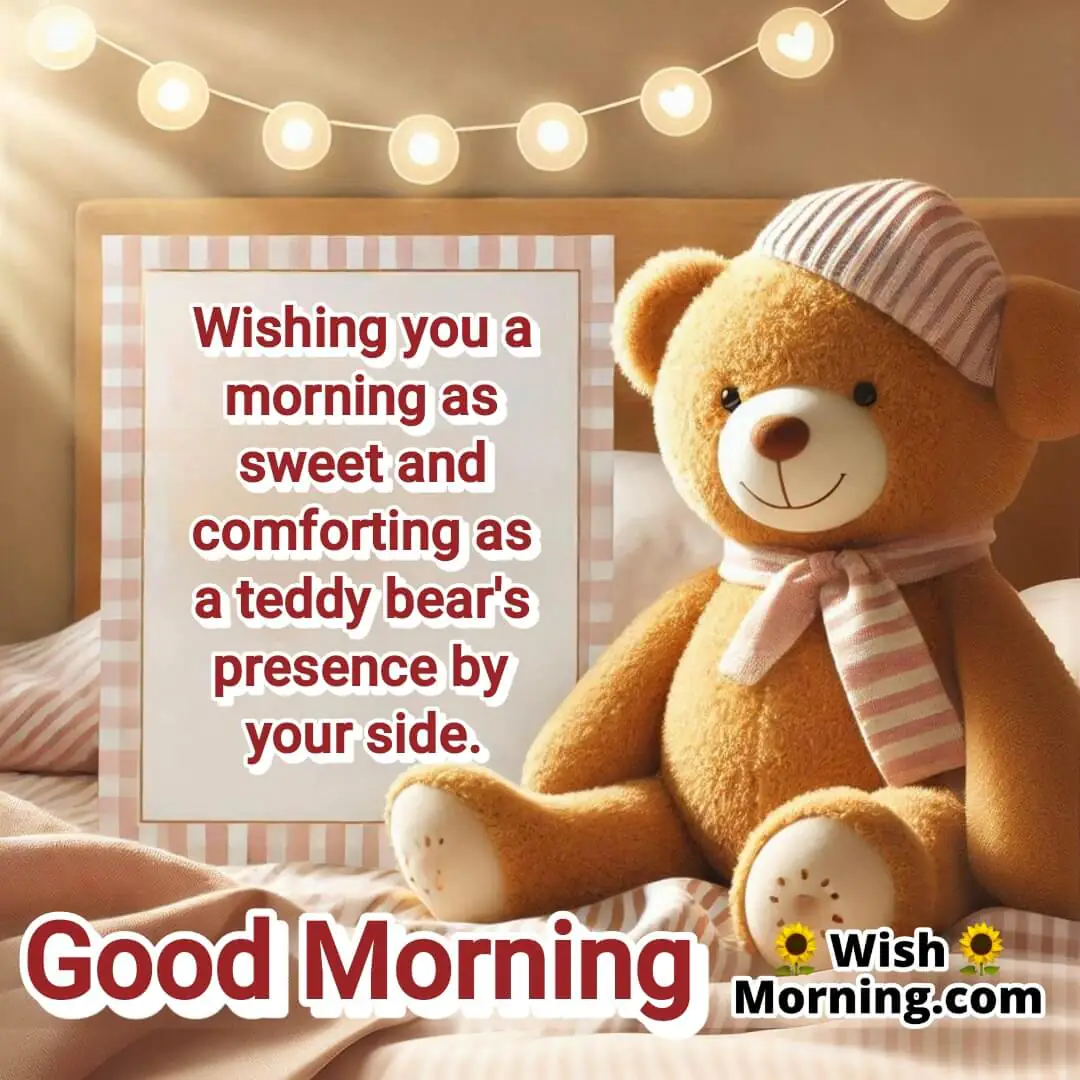 A background of a teddy bear resting on a bed with morning sunlight, with the text Sweet Good Morning Teddy Bear Wish.