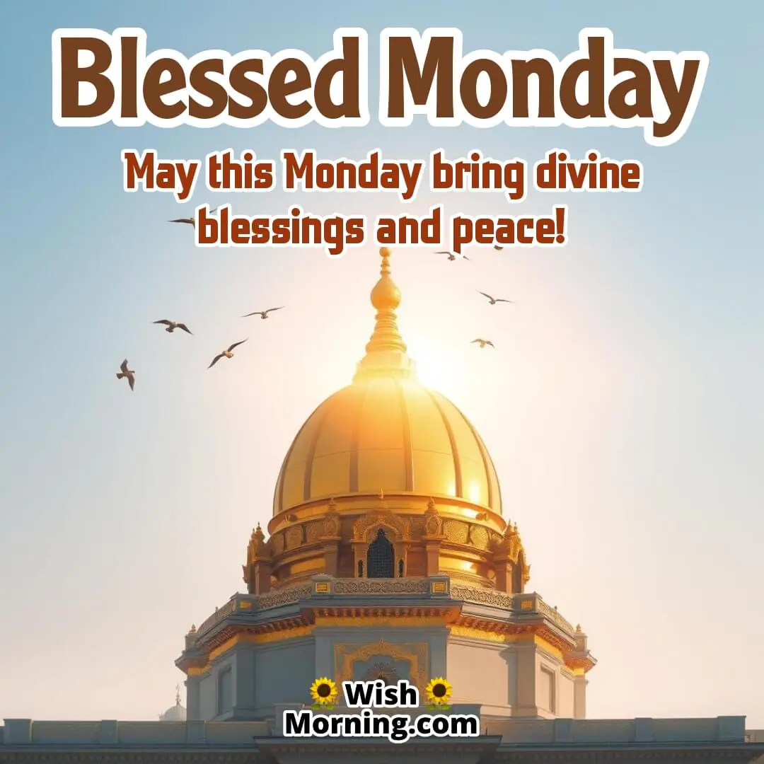 Blessed Monday Spiritual & Divine Morning