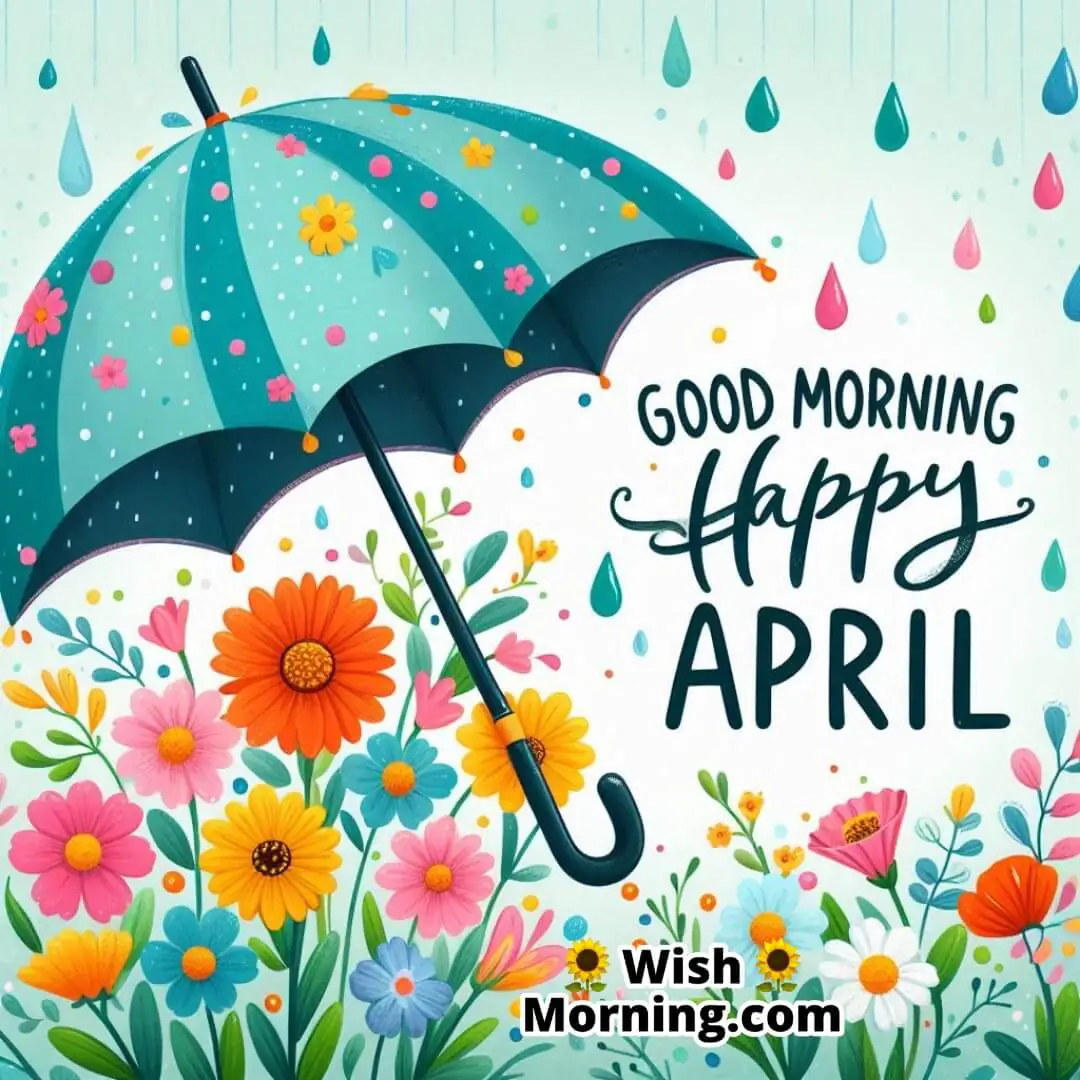 Good Morning Happy April