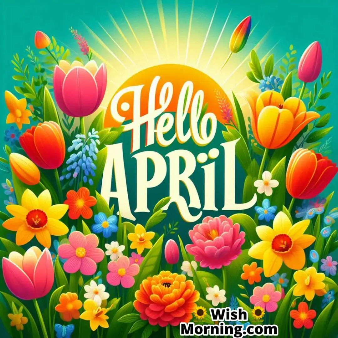 Hello April With Fresh Blooms