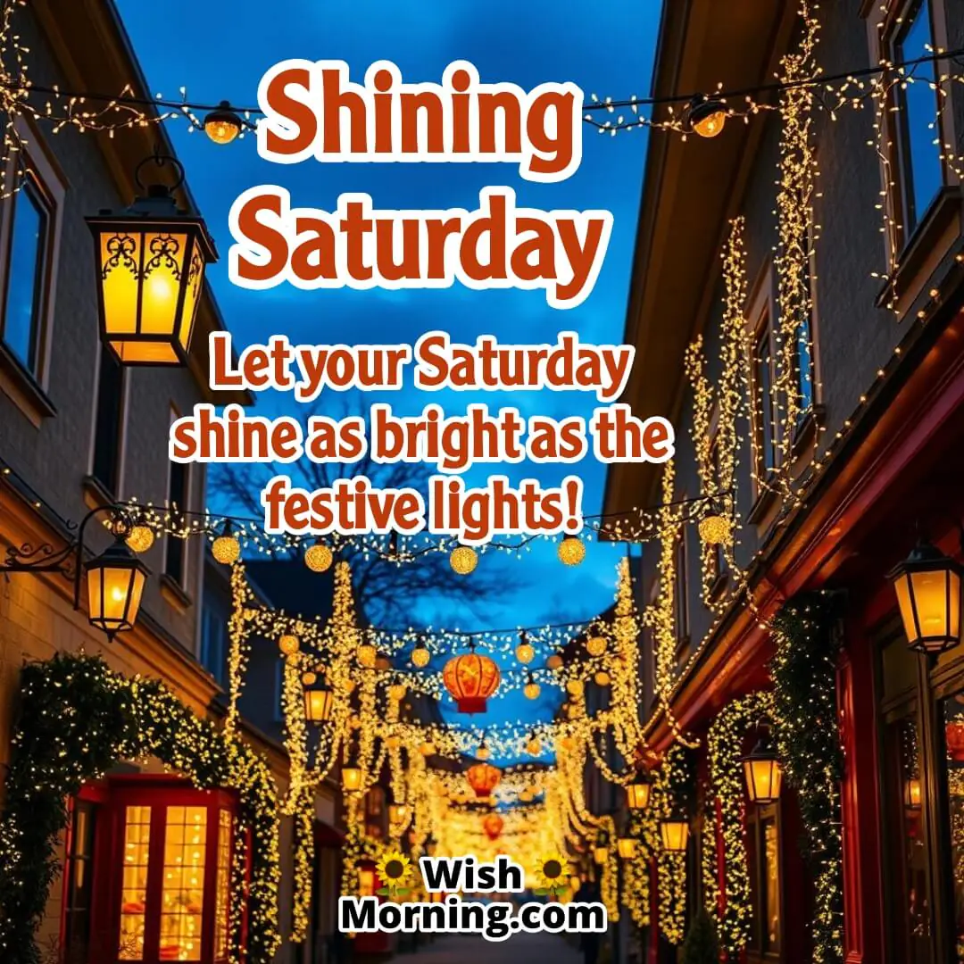 Shining Saturday Festive Wishes