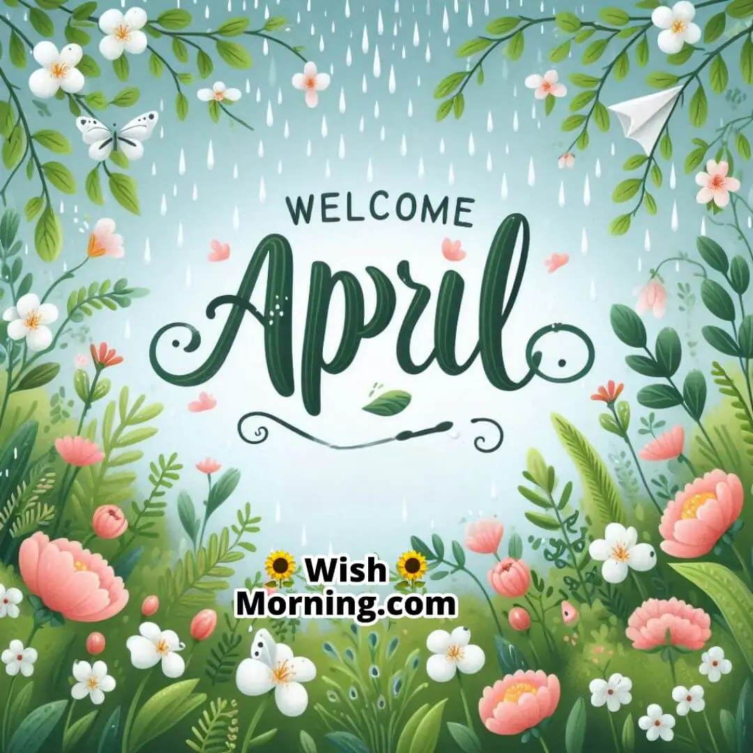 Welcome April Raindrops On Fresh Flowers