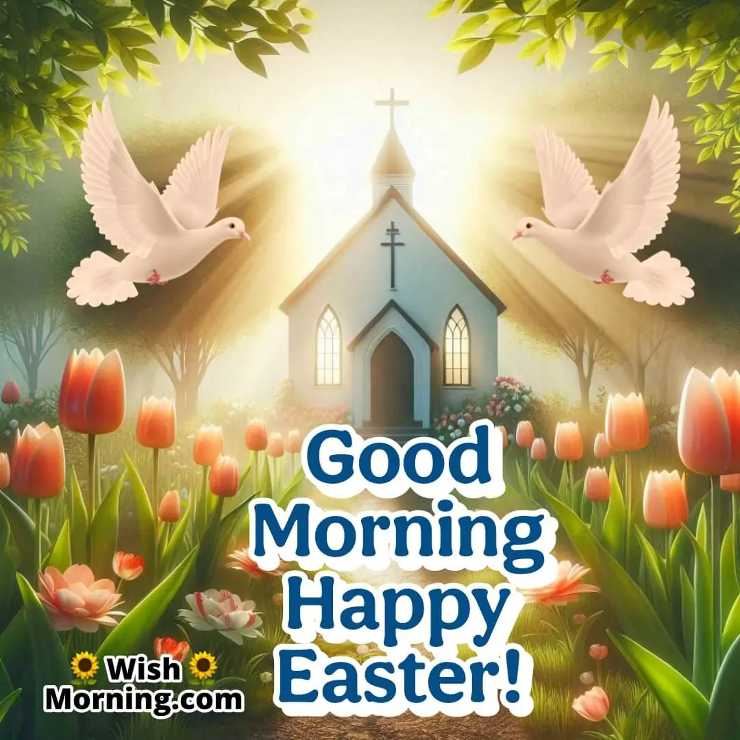 Good Morning Happy Easter Church Pic