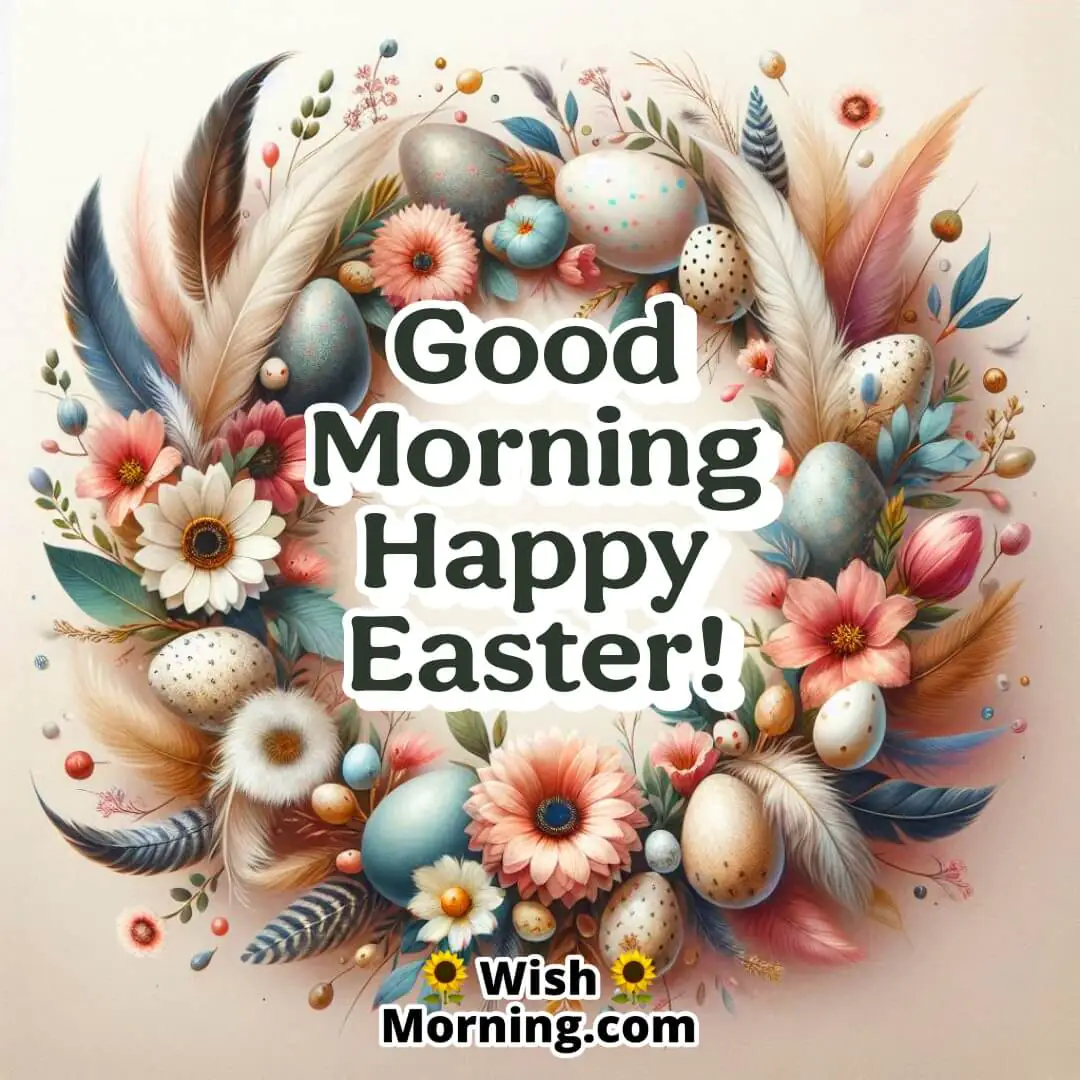 Good Morning Happy Easter Floral Wreath Image