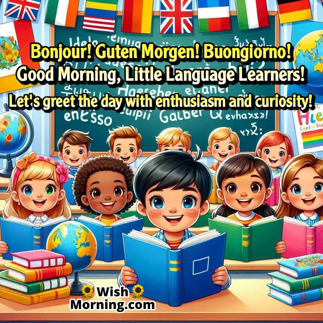 Good Morning image with children learning languages and celebrating cultural diversity.