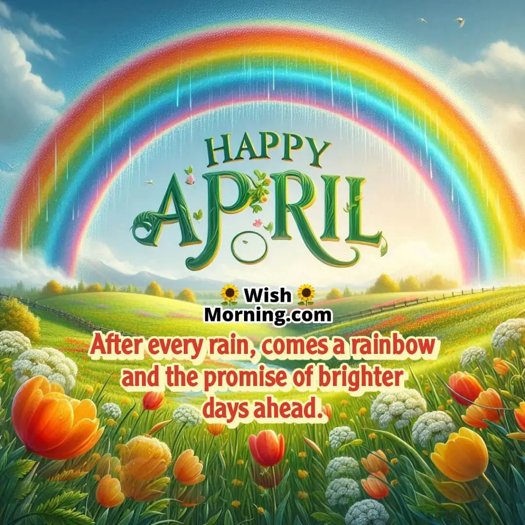 Happy April Rainbow After Spring Rain Wish