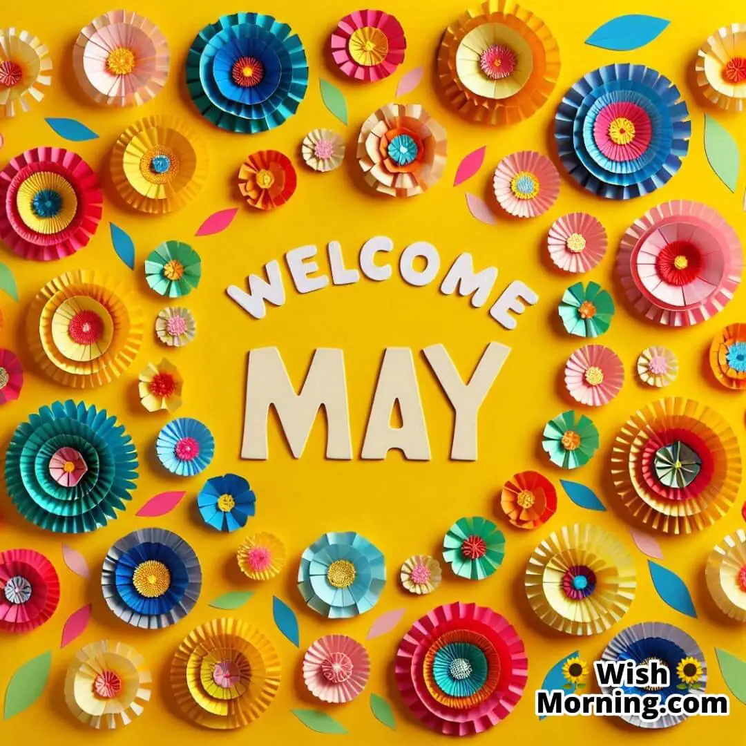 Lively paper flower arrangement with fun Welcome May lettering.