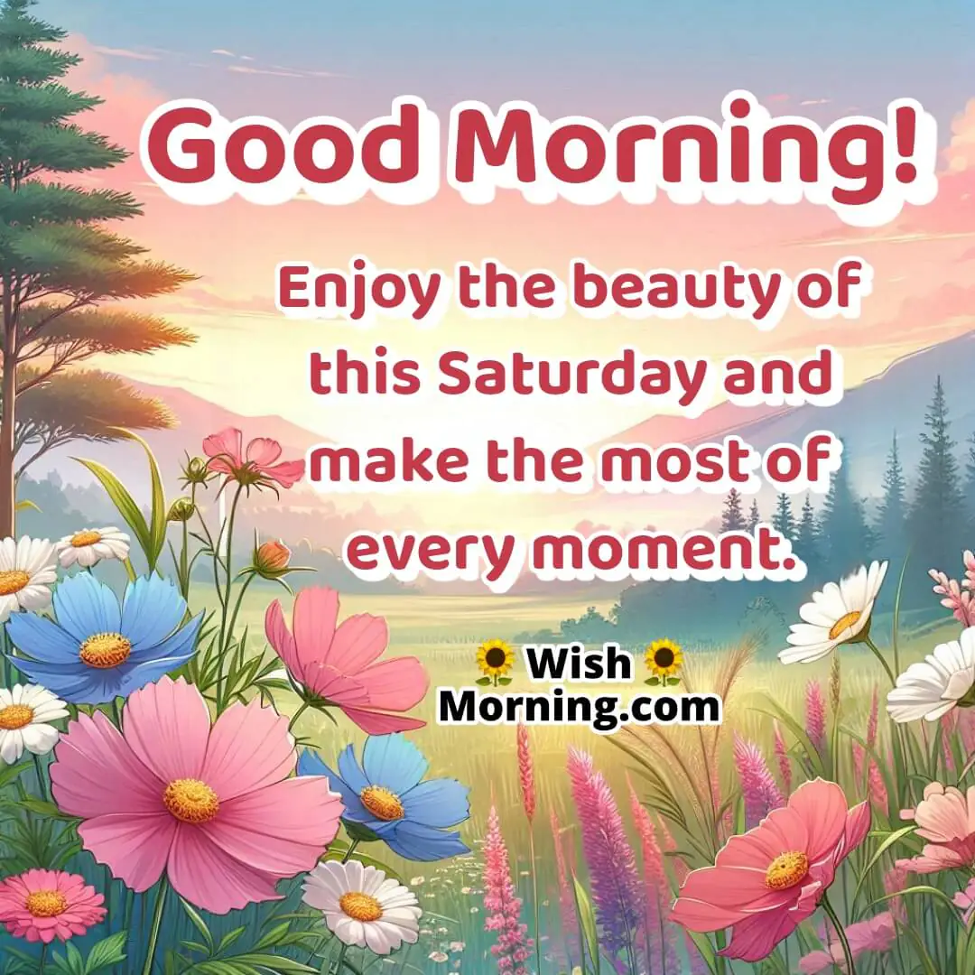 A beautiful outdoor scene with nature, symbolizing the beauty and enjoyment of Saturday.