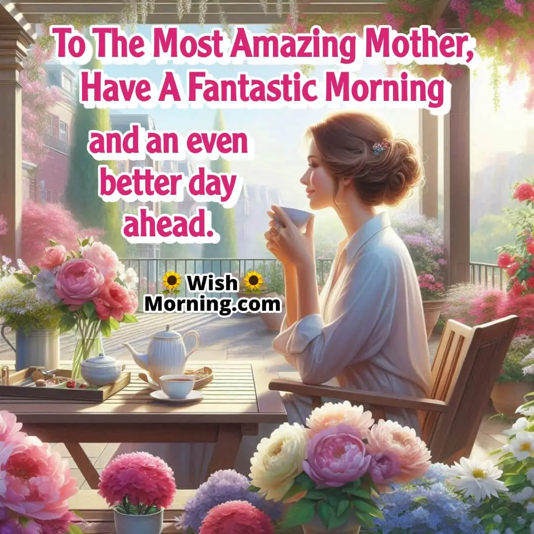 Fantastic Morning, Mom!