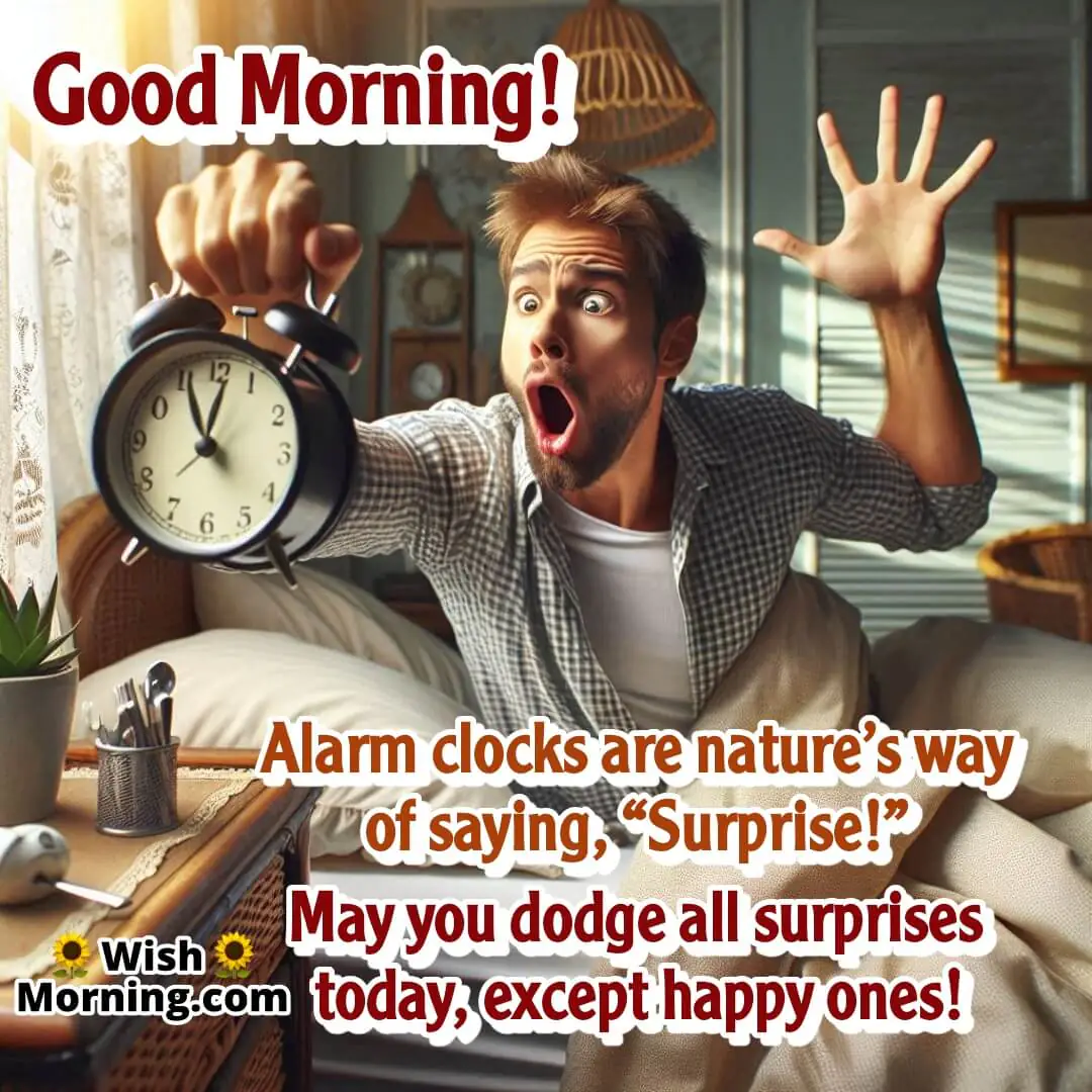 Good Morning alarm surprise with humor and cozy bedroom vibes.