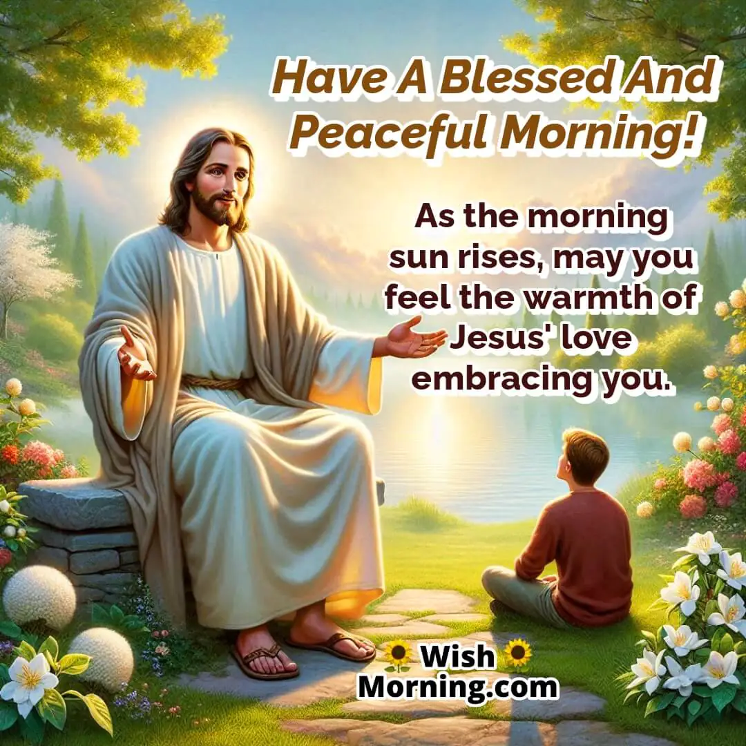 Morning Peace with Embracing Jesus Message featuring a seated Jesus by the lake, symbolizing comfort, love, and divine presence.