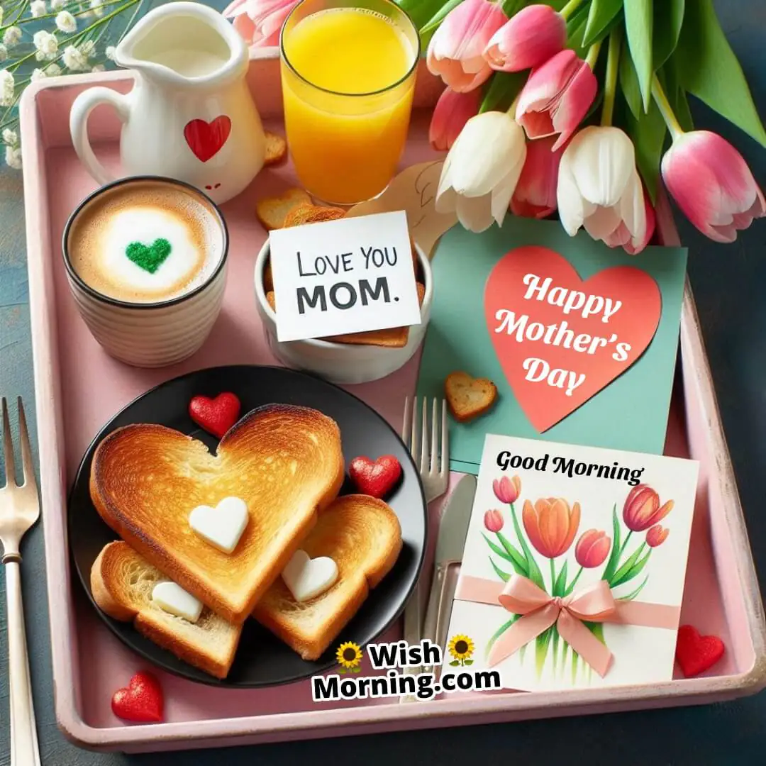 Good Morning Happy Mother’s Day Breakfast Image