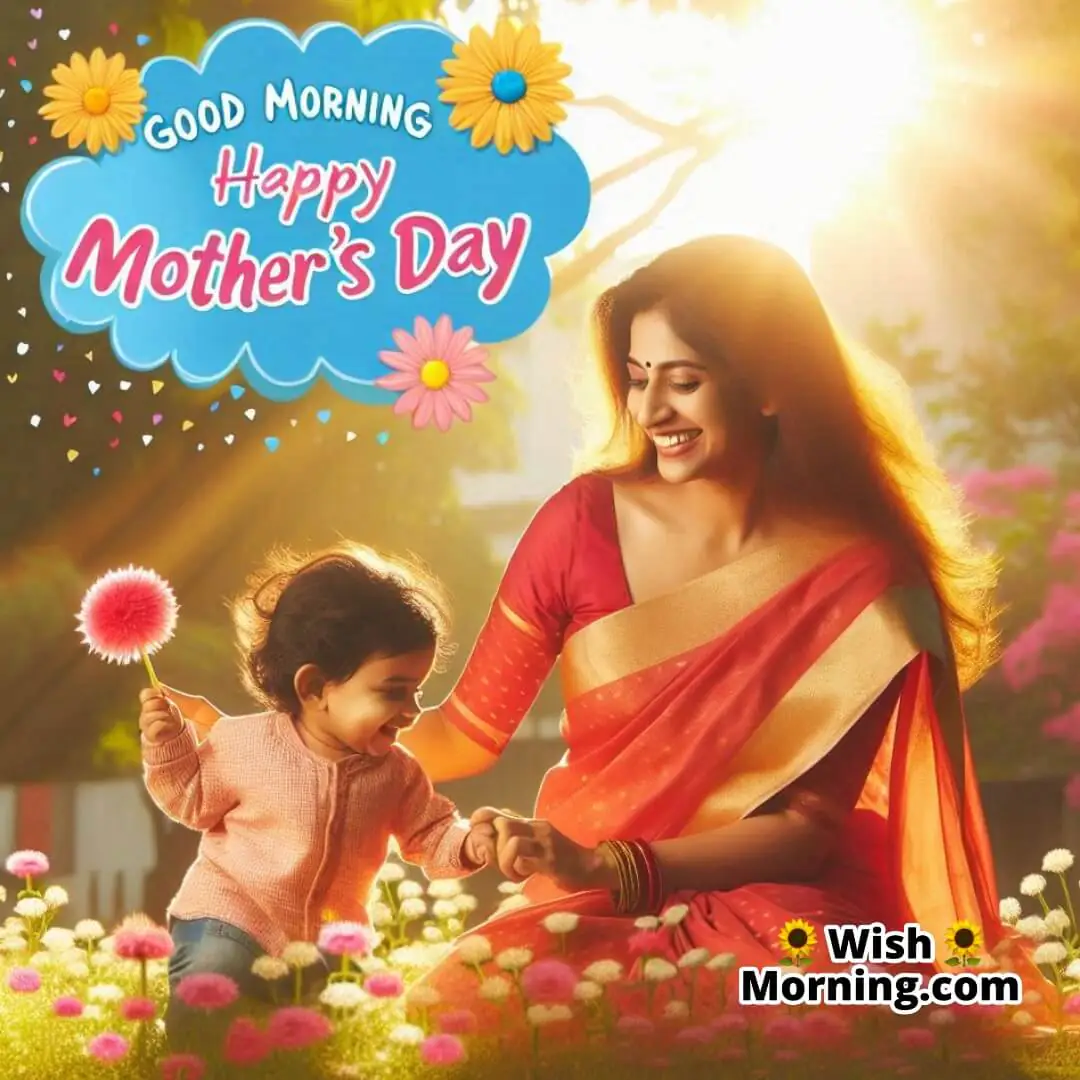 Good Morning Happy Mother’s Day
