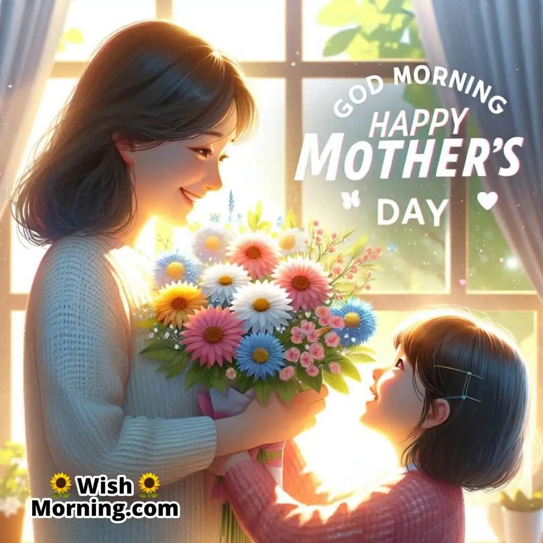 Good Morning Mother’s Day Bouquet By Daughter