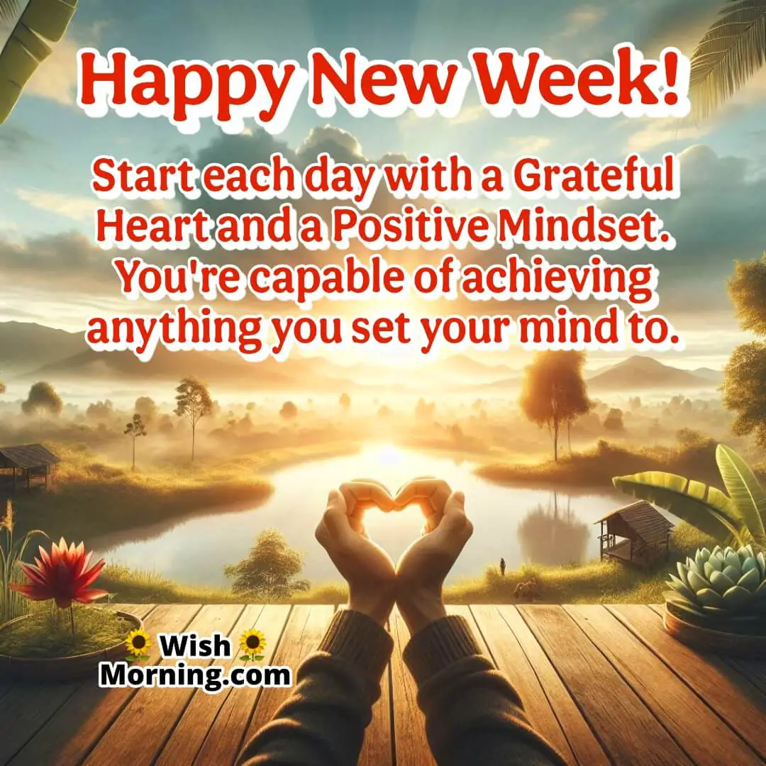 New Week positivity image with gratitude and hopeful mindset.