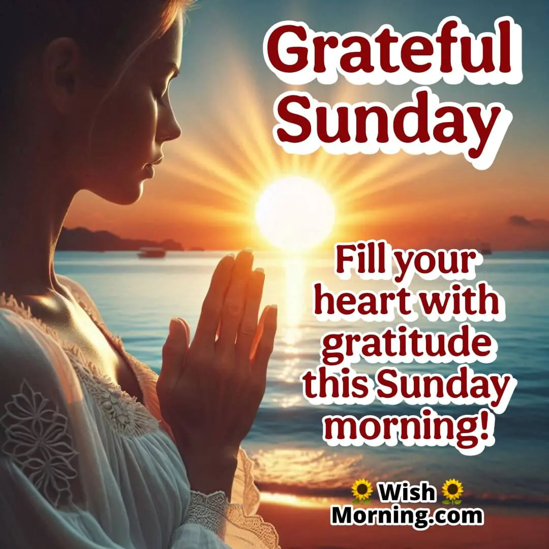 Grateful Sunday Morning Prayerful Start