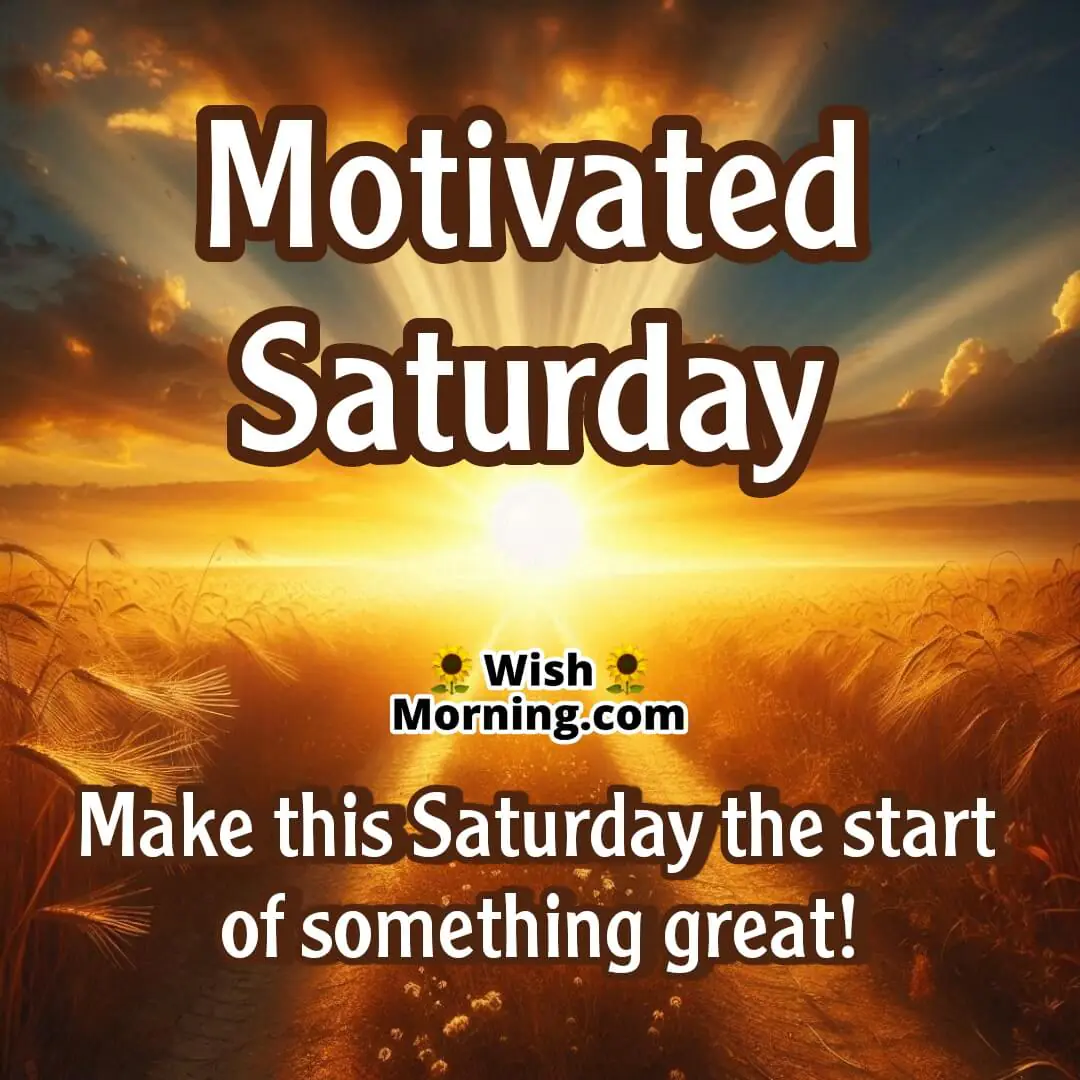 Motivated Saturday Morning Fresh Start