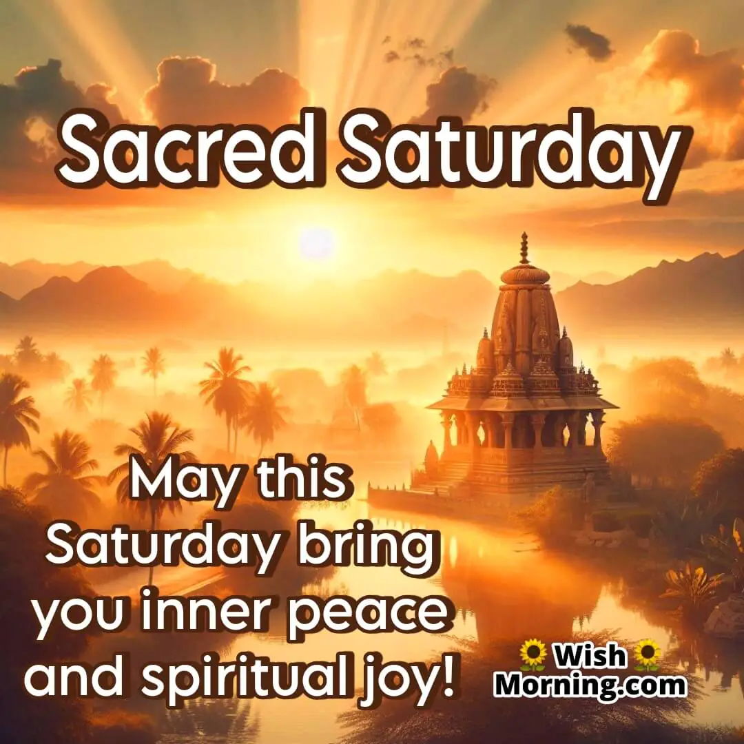 Sacred Saturday Morning Wish For Inner Peace