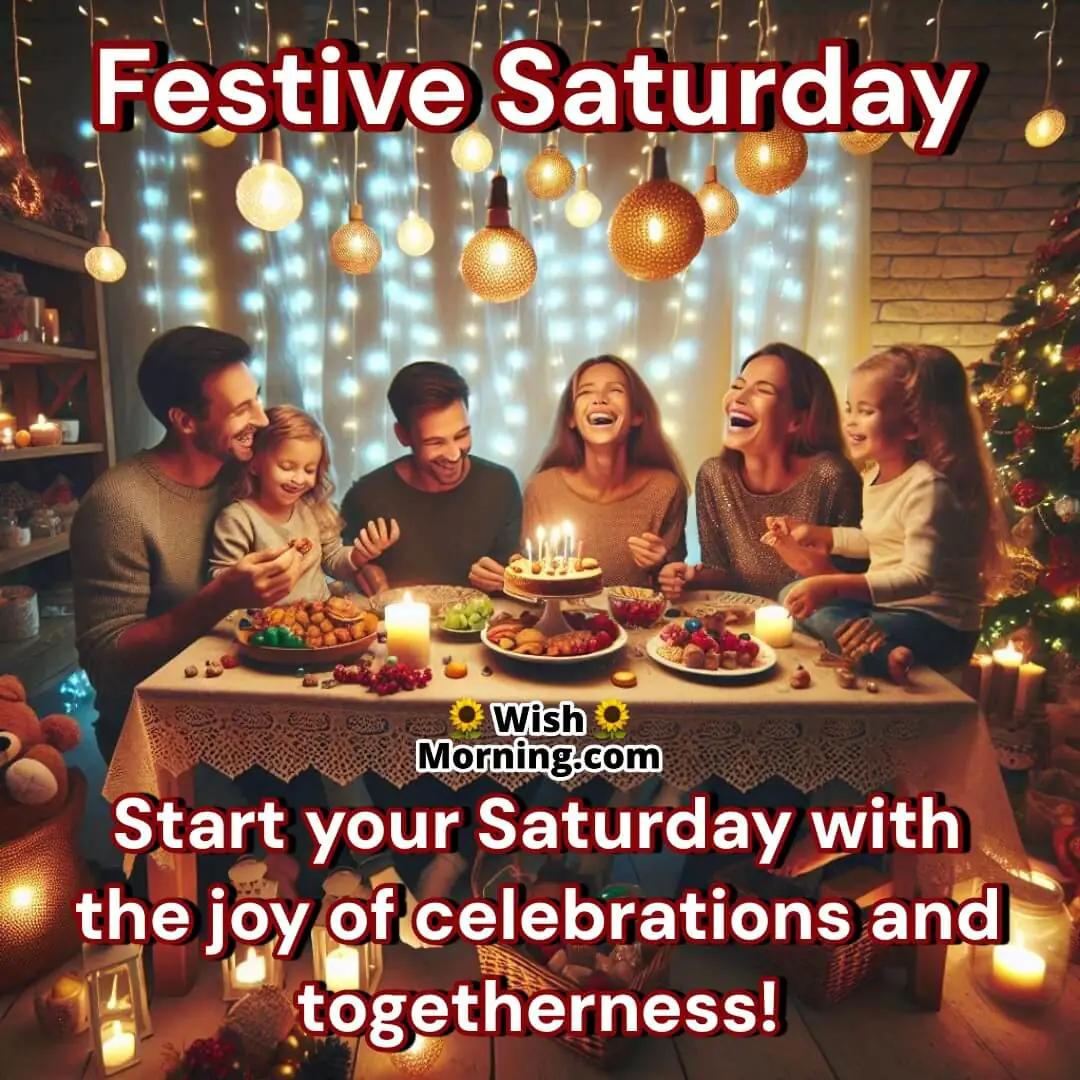 Saturday Festive Family Joy Quote