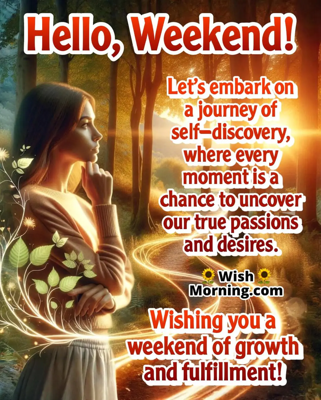 Weekend greeting symbolizing self-discovery through a radiant forest sunrise path.