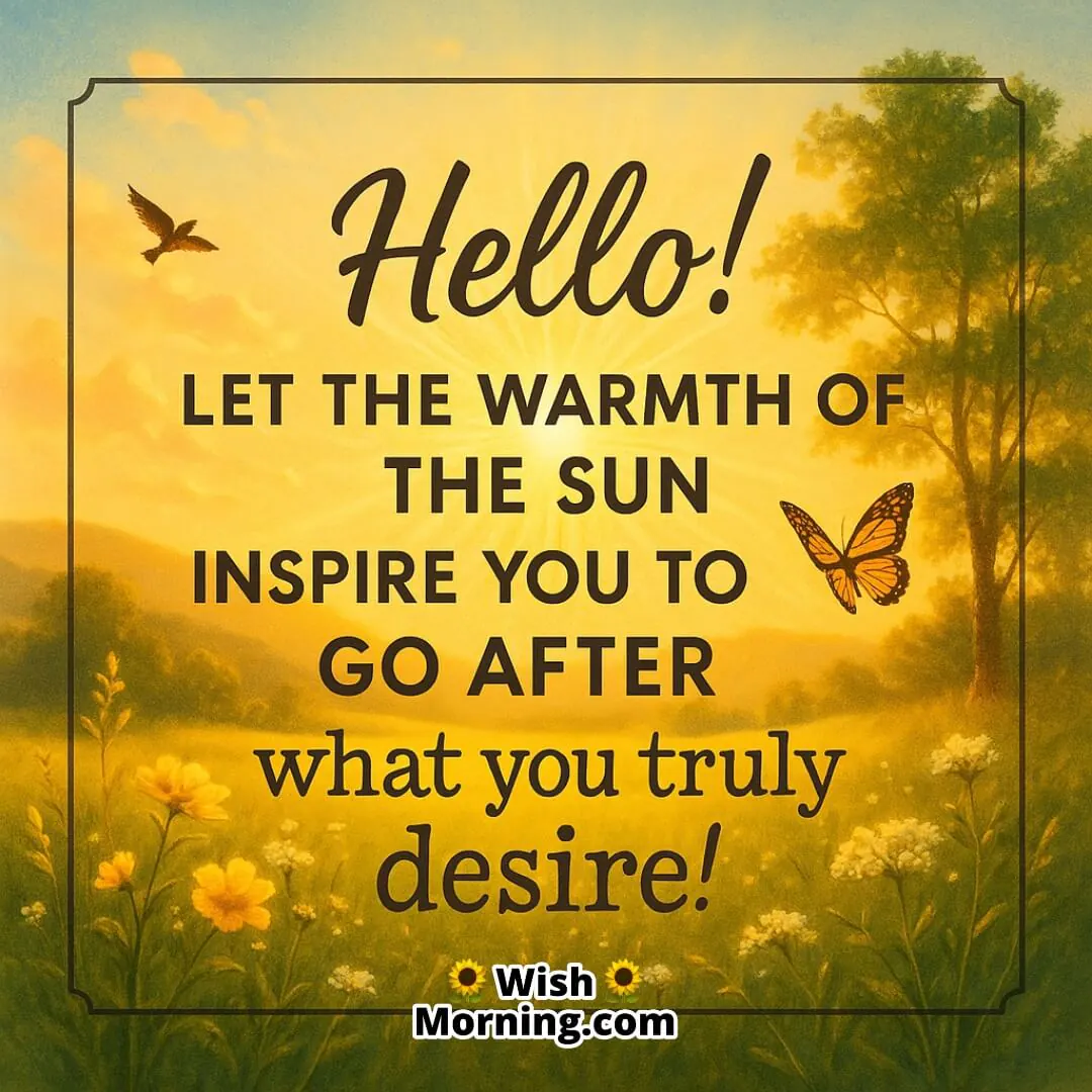 Morning greeting with a bright sunrise, golden light, and natural scenery symbolizing warmth, motivation, and inspiration.